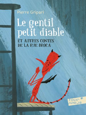 cover image of Le gentil petit diable et autres contes de la rue Broca